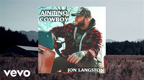 Jon Langston Ain T No Cowboy Official Audio YouTube Music