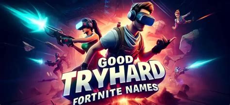 250+ Creative Tryhard Fortnite Names For You - Reverpress