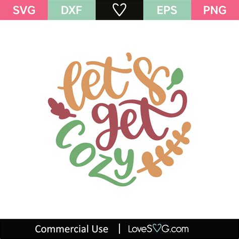 Lets Get Cozy SVG Cut File Lovesvg