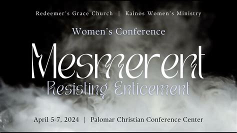 Womens Conference 2024 Mesmerent Resisting Enticement Youtube