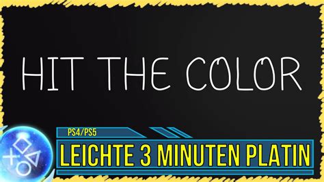 Hit The Color Super Leichte Platin In Minuten Troph En