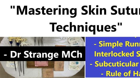 Perfecting Skin Suturing The Rule Of Halves Continuous Interlocked