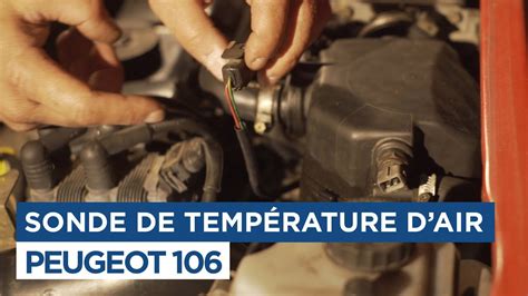 Changer Le Capteur De Temp Rature De L Air D Admission Peugeot