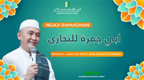 Live Ngaji Ramadhan Kitab Abi Jamroh Bukhori Bersama Abah Kh Moch