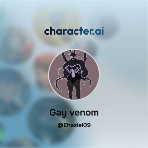 Chat With Gay Venom Character Ai AI Chat ReimaginedYour Words Your World