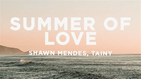 Shawn Mendes Tainy Summer Of Love Lyrics YouTube