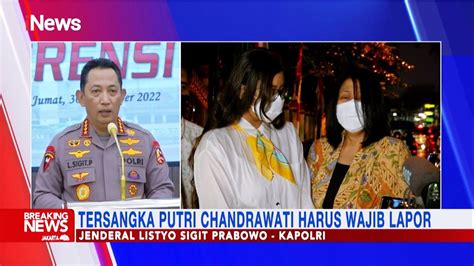 Kapolri Tersangka Putri Candrawathi Ditahan Di Rutan Mabes Polri