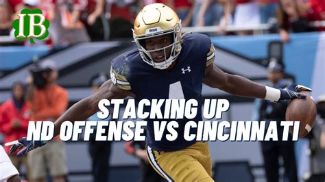 Stacking Up The Notre Dame Offense Vs Cincinnati Defense Youtube