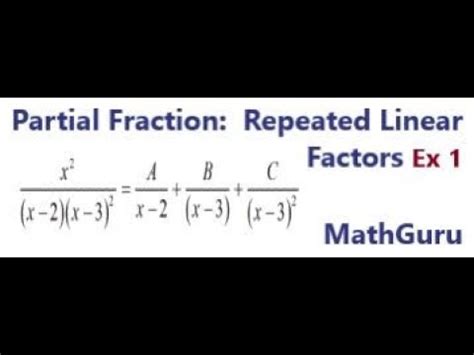 Partial Fractions Denominators With Repeated Linear Factors Example