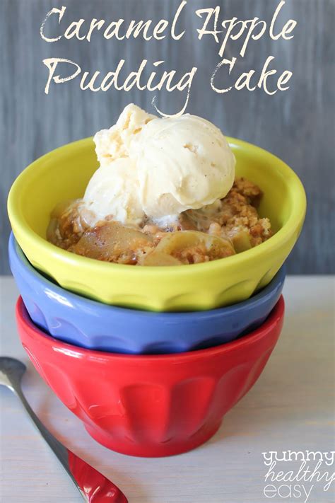 Caramel Apple Pudding Cake Yummy Healthy Easy