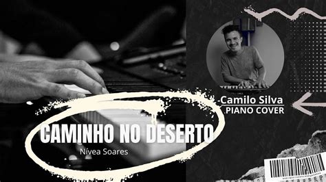 CAMINHO NO DESERTO WAY MAKER NÍVEA SOARES PIANO COVER YouTube