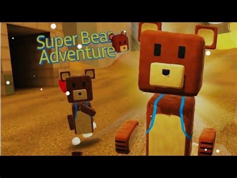 Super Bear Adventure Games Played Walkthrough New Part Of Game Level