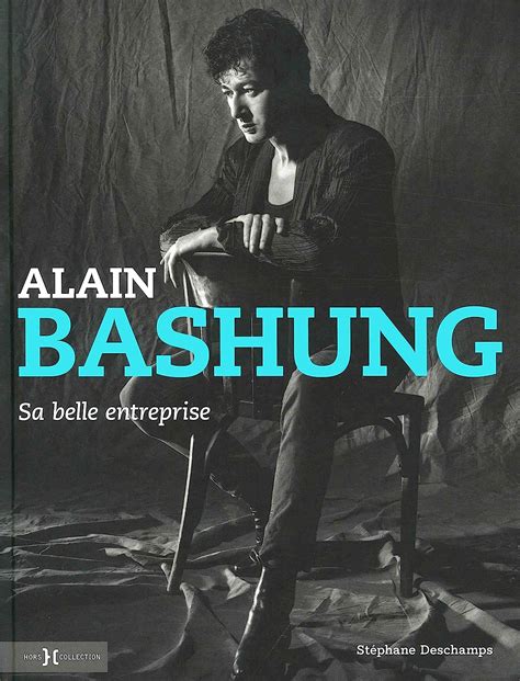 Alain Bashung sa belle entreprise DESCHAMPS Stéphane Amazon fr Livres