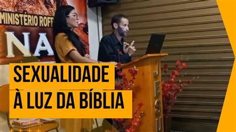 Sexualidade No Casamento Pr Luiz E Pra Cristiane Youtube