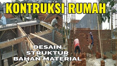 Tahap Pembangunan Kontruksi Rumah Minimalis Modern Proses Membangun