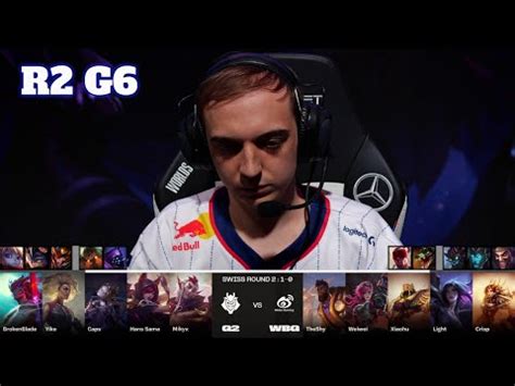 G2 Vs WBG Day 2 LoL Worlds 2023 Swiss Stage G2 Esports Vs Weibo