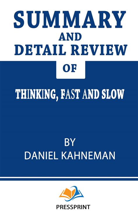 Summary And Detail Review Of Thinking Fast And Slow By Daniel Kahneman