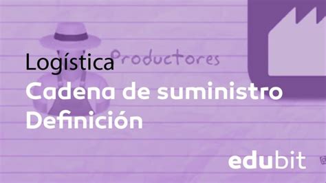 Significado De Cadena De Suministro Actualizado Enero 2025