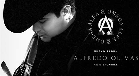 El nuevo álbum de Alfredo Olivas ya es una realidad La Mejor FM