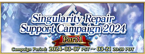 Singularity Repair Support Campaign Part 1 Us Fategrand Order Wiki Fandom