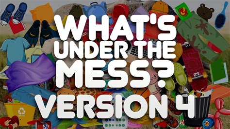 What S Under The Mess Game Video Youtube