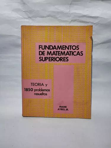 Fundamentos De Matemáticas Superiores Ayres Meses sin intereses