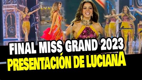 LUCIANA FUSTER PASARELA Y PRESENTACIÓN FINAL DEL MISS GRAND