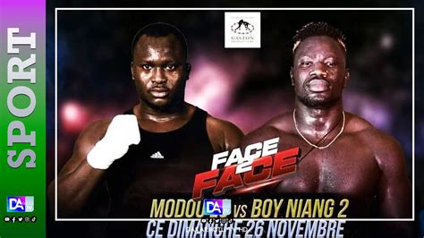 DIRECT FACE2FACE MODOU LO VS BOY NIANG 2 Suivez le départ des deux