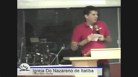 Igreja Do Nazareno De Itatiba Youtube