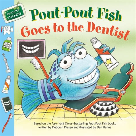 Pout Pout Fish Goes To The Dentist Deborah Diesen Macmillan