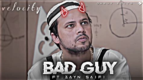 Bad Guy Song Zayn Saifi New Video Ft Round 2 Hell Edits Like God