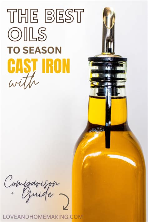 What Oil To Season Cast Iron With Ultimate Guide Crucial Tips