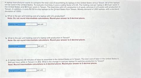 Solved A Laptop Manufacturer Wants To Compare The Total Cost Chegg