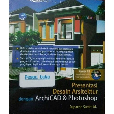 Jual MA Buku Presentasi Desain Arsitektur Dengan Archicad Photoshop