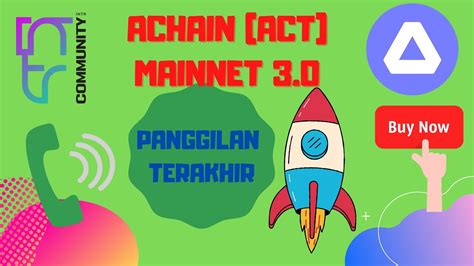 UPDATE BELI ACT LAGI KOIN BERPOTENSI 2022 ACHAIN MAINNET 3 0 BELI