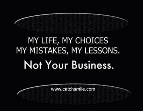 My Life My Choices Quotes Quotesgram