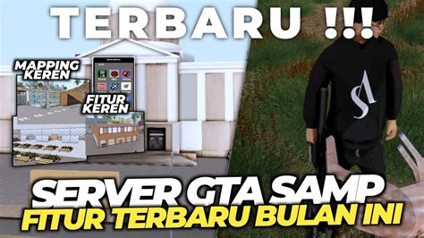 Server Samp Paling Keren Fitur Dan Mapping Terbaru Review Server