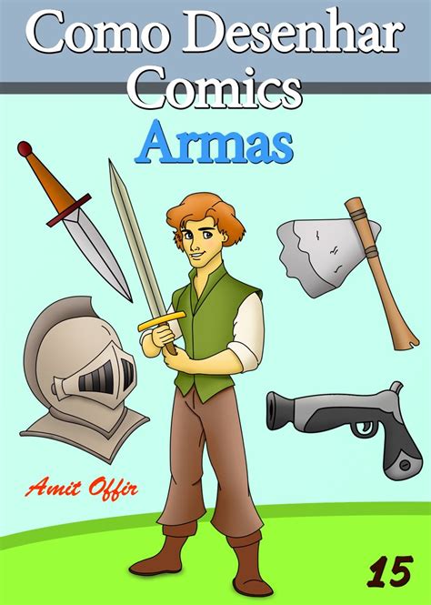 Amazon Br EBooks Kindle Como Desenhar Comics Armas Livros