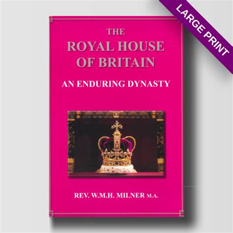 The Royal House Of Britain An Enduring Dynasty British Israel World