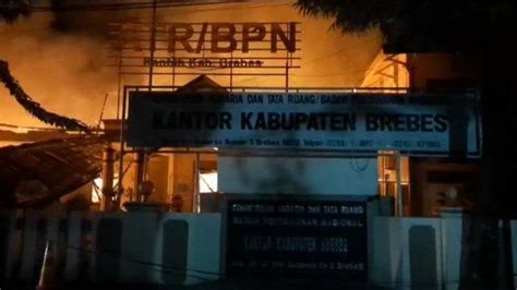 BREAKING NEWS Kantor ATR BPN Kabupaten Brebes Terbakar