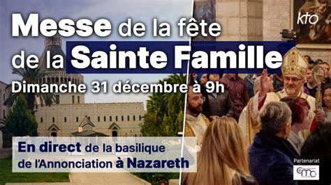 Dimanche D Cembre Messe En Direct De Nazareth Pour La F Te De La