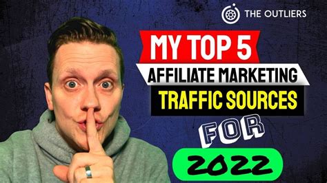 My Top 5 Best Affiliate Marketing Traffic Sources 2022 Beginner