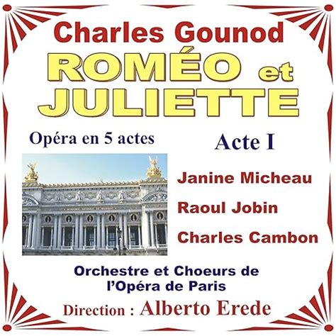 Roméo Et Juliette Charles Gounod Opéra En 5 Actes Acte 1 Von