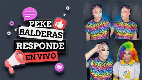 Peke Balderas Responde En Vivo Youtube