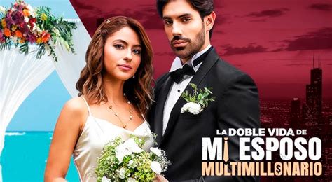 La Doble Vida De Mi Esposo Multimillonario Serie Completa Link Para