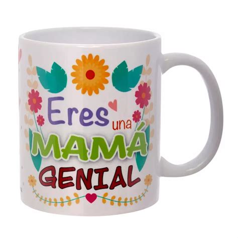 Taza Con Mensaje Eres Una Mam Genial