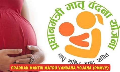 Pradhan Mantri Matru Vandana Yojana: Empowering Motherhood