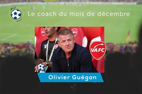 Ligue 2 Le coach du mois de décembre Olivier Guégan MaLigue2