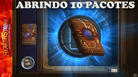 HEARTHSTONE Abrindo 10 Pacotes De Cartas YouTube