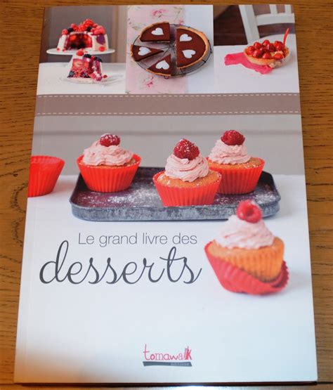 Le Grand Livre Des Desserts